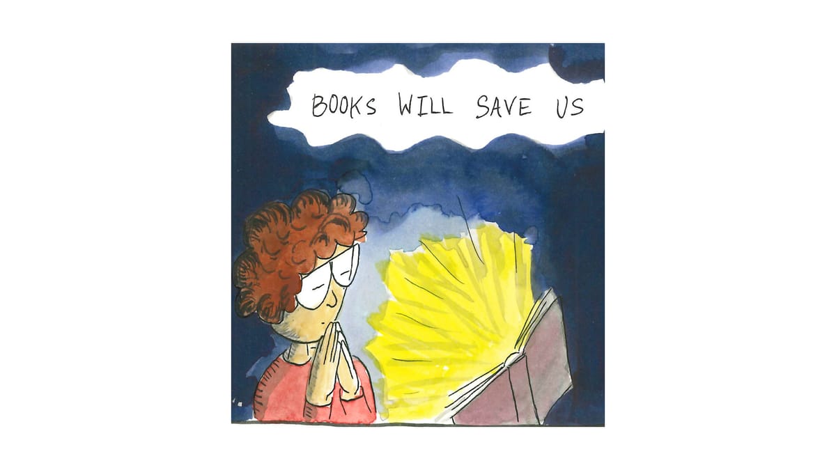 Books Will Save Us